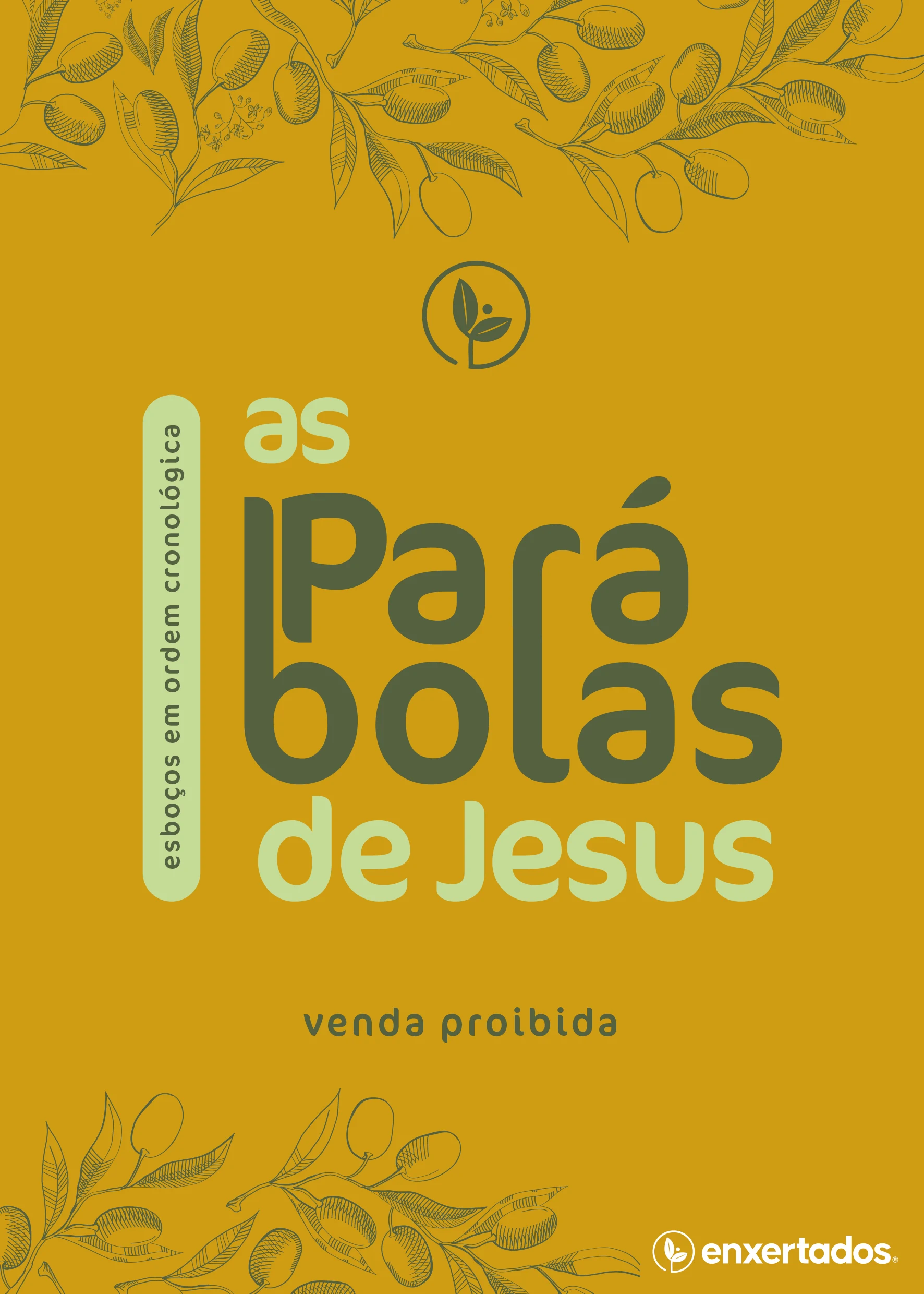 As Parábolas de Jesus: Esboços Bíblicos