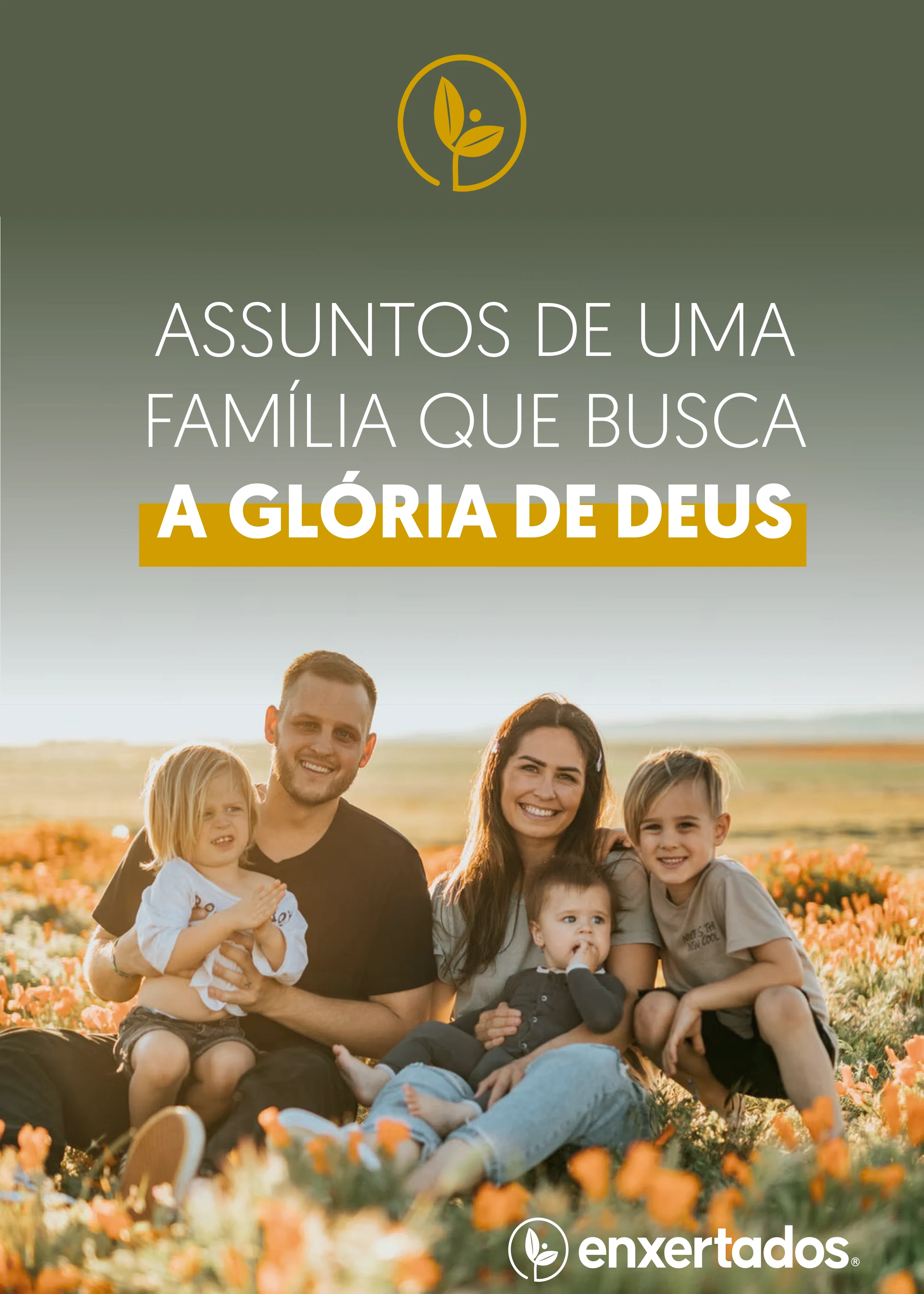 Assuntos de uma Família que Busca a Glória de Deus