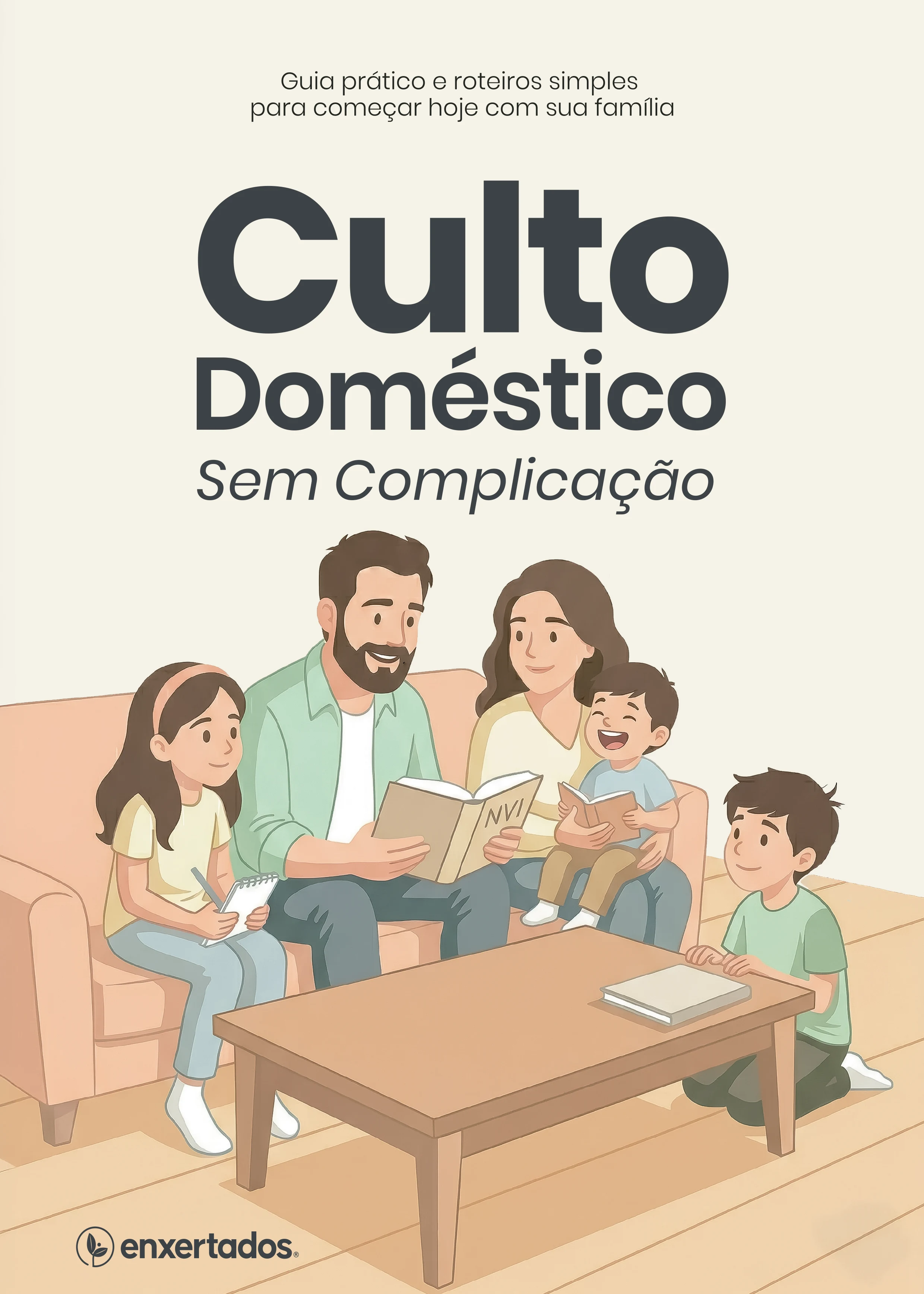 Culto Doméstico sem Complicação: Guia Prático e Roteiros