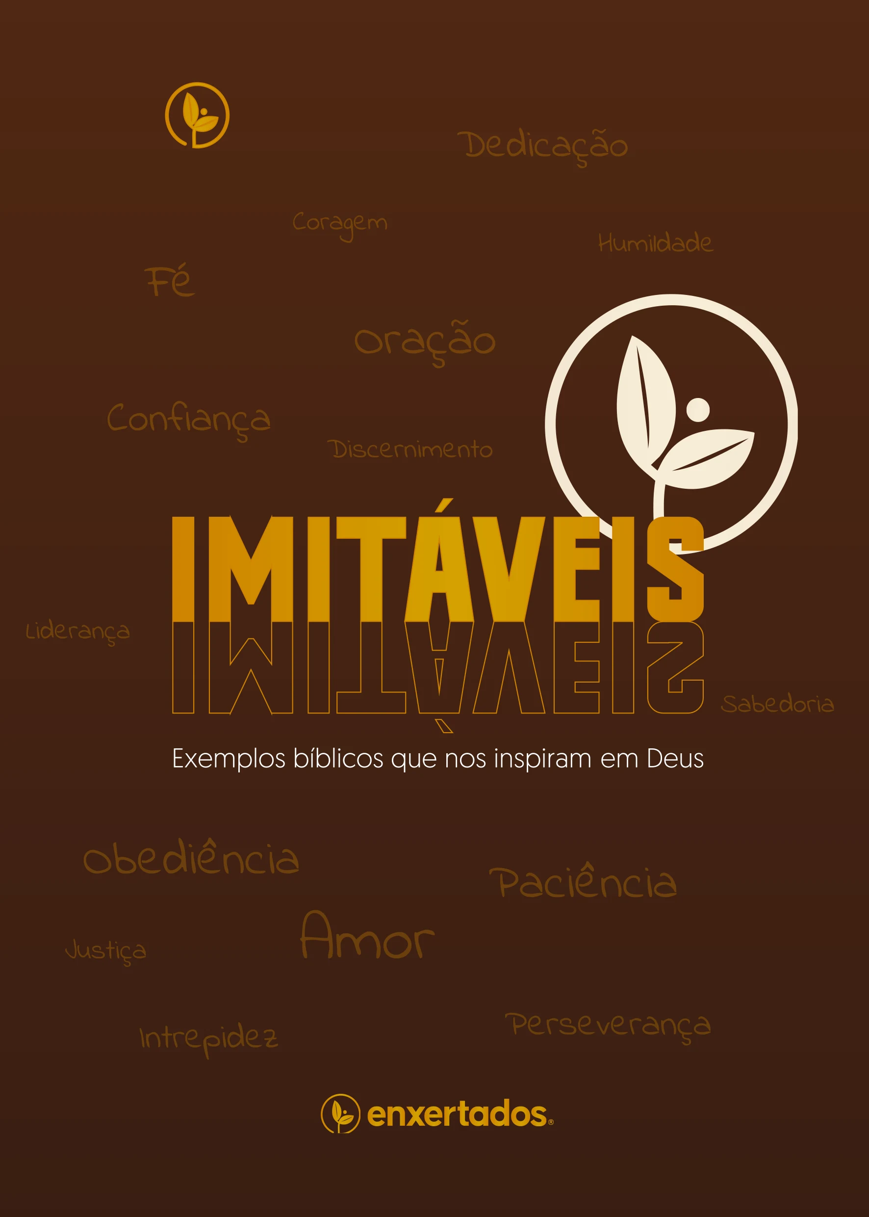 Imitáveis: Exemplos Bíblicos que Nos Inspiram em Deus