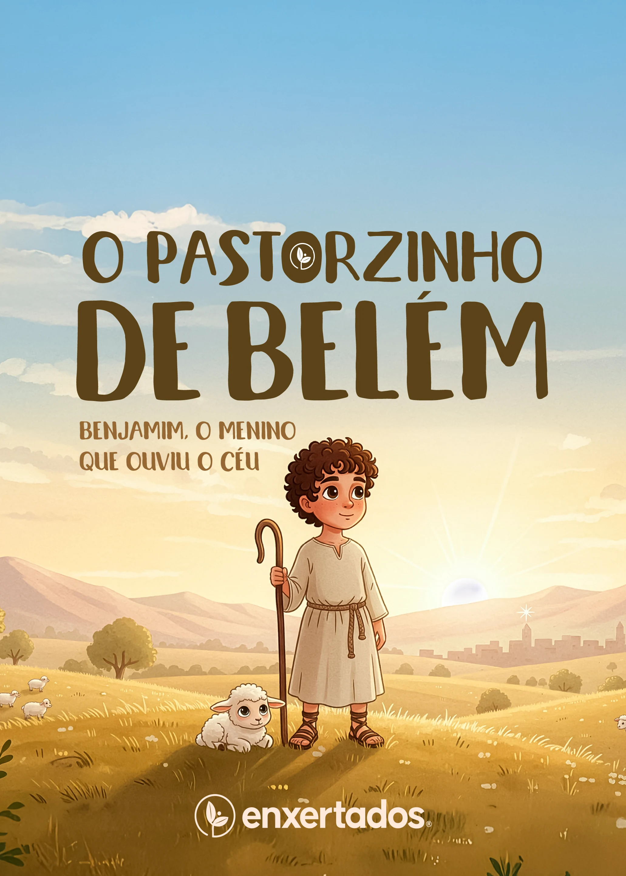 O Pastorzinho de Belém: O Menino Que Ouviu o Céu - História Devocional